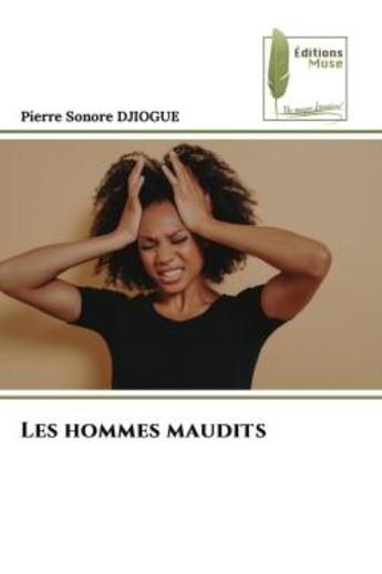 Couverture du livre « Les hommes maudits » de Djiogue P S. aux éditions Muse