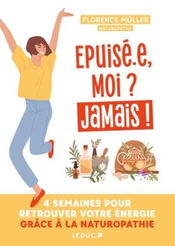 Couverture du livre « Épuisé.e, moi ? jamais ! » de Florence Muller aux éditions Leduc