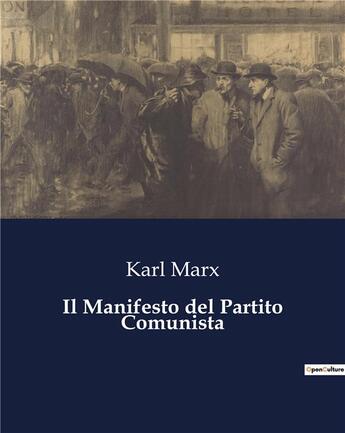 Couverture du livre « Il Manifesto del Partito Comunista » de Karl Marx aux éditions Culturea
