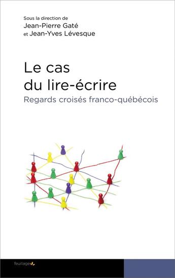 Couverture du livre « Le cas du lire-écrire » de Jean-Pierre Gâté aux éditions Les Acteurs Du Savoir