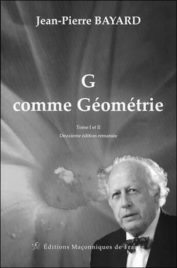 Couverture du livre « G comme géometrie t.1 et 2 (2e édition) » de Jean-Pierre Bayard aux éditions Edimaf