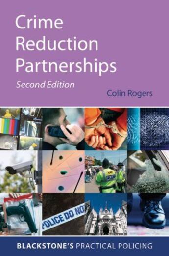 Couverture du livre « Crime Reduction Partnerships: A Practical Guide for Police Officers » de Rogers Colin aux éditions Oup Oxford