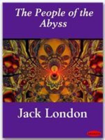 Couverture du livre « The People of the Abyss » de Jack London aux éditions Ebookslib