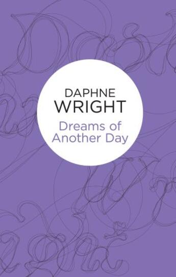 Couverture du livre « Dreams of Another Day (Threaded Dances 3) (Bello) » de Wright Daphne aux éditions Pan Macmillan