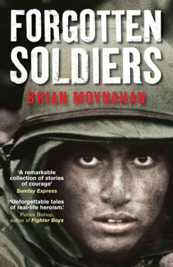 Couverture du livre « Forgotten Soldiers » de Brian Moynahan aux éditions Quercus Publishing Digital