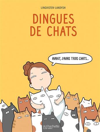 Couverture du livre « Dingues de chats » de Landysh Lingvistov aux éditions Hachette Comics