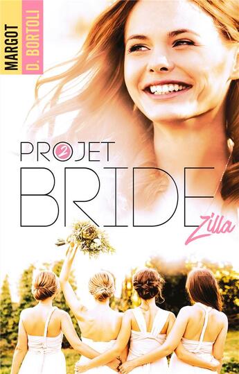 Couverture du livre « Projet Bridezilla » de Margot D. Bortoli aux éditions Hlab