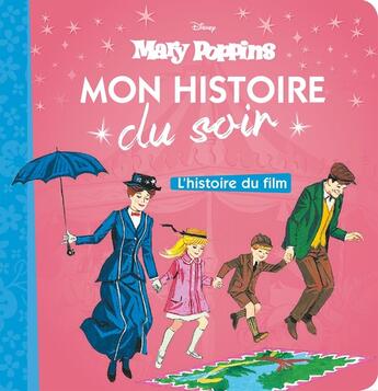 Couverture du livre « Mon histoire du soir : Mary Poppins » de Disney aux éditions Disney Hachette