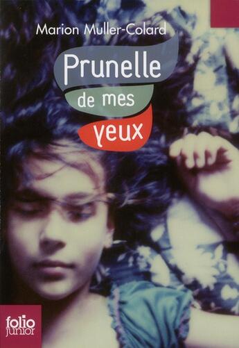 Couverture du livre « Prunelle de mes yeux » de Muller-Colard M aux éditions Gallimard-jeunesse