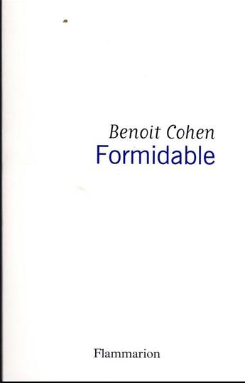 Couverture du livre « Formidable » de Benoit Cohen aux éditions Flammarion