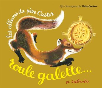 Couverture du livre « Roule galette... » de Caputo/Belves aux éditions Pere Castor