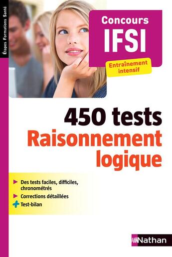 Couverture du livre « 450 tests raisonnement logique ; concours IFSI ; entraînement intensif (édition 2015) » de Elisabeth Simonin aux éditions Nathan