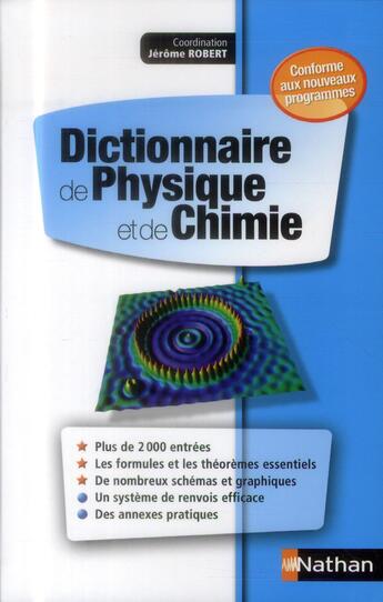 Couverture du livre « Dictionnaire de physique et de chimie » de Jerome Robert et Collectif aux éditions Nathan