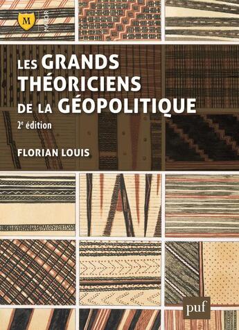 Couverture du livre « Les grands théoriciens de la géopolitique (2e édition) » de Florian Louis aux éditions Belin Education