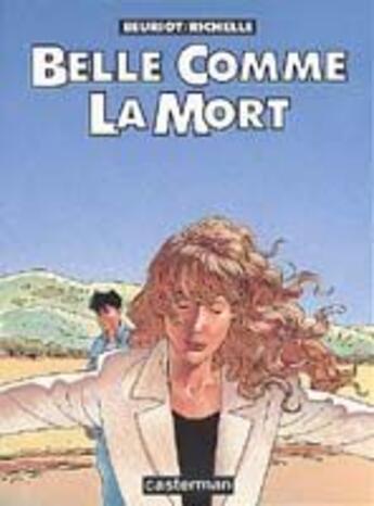 Couverture du livre « Belle comme la mort » de Beuriot/Richelle aux éditions Casterman