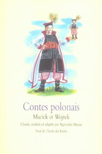 Couverture du livre « Contes polonais ; Maciek et Wojtek » de Mette Ivers et Agnieszka Macias aux éditions Ecole Des Loisirs