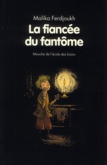 Couverture du livre « La fiancée du fantôme » de Ferdjoukh Malika aux éditions Ecole Des Loisirs