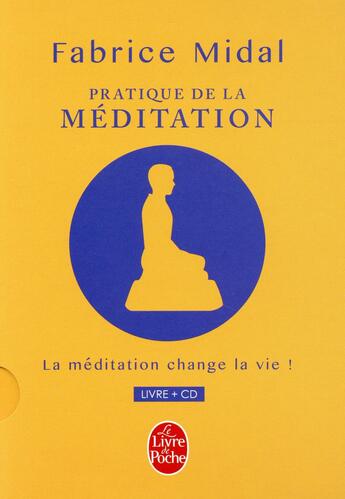 Couverture du livre « Pratique de la méditation » de Fabrice Midal aux éditions Le Livre De Poche