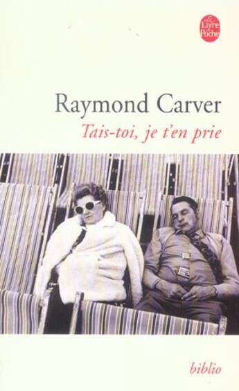 Couverture du livre « Tais-toi, je t'en prie » de Carver-R aux éditions Le Livre De Poche