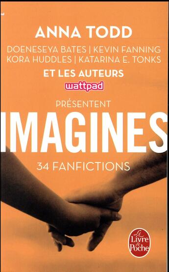 Couverture du livre « Imagines ; 34 fanfictions » de Anna Todd aux éditions Le Livre De Poche