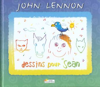 Couverture du livre « Dessins Pour Sean » de John Lennon aux éditions Hors Collection