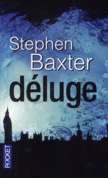 Couverture du livre « Déluge » de Stephen Baxter aux éditions Pocket