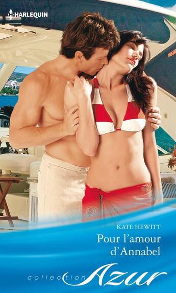 Couverture du livre « Pour l'amour d'Annabel » de Kate Hewitt aux éditions Harlequin