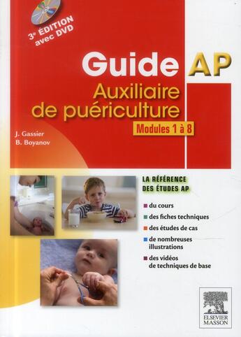 Couverture du livre « Guide AP ; auxiliaire de puériculture ; modules 1 à 8 du DEAP (7e édition) » de Jacqueline Gassier et Bruno Boyanov aux éditions Elsevier-masson