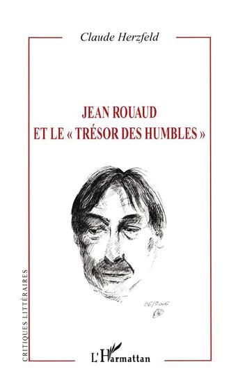 Couverture du livre « Jean rouaud et le trésor des humbles » de Claude Herzfeld aux éditions L'harmattan