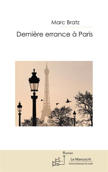 Couverture du livre « Derniere errance à Paris » de Marc Bratz aux éditions Le Manuscrit