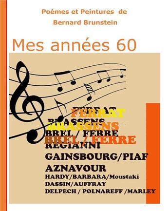 Couverture du livre « Mes années 60 » de Brunstein Bernard aux éditions Books On Demand