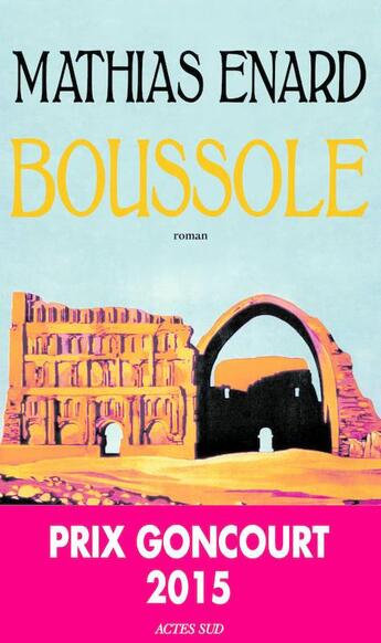 Couverture du livre « Boussole » de Mathias Enard aux éditions Actes Sud