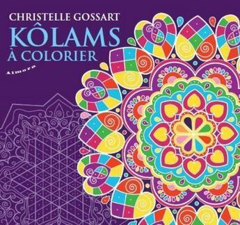 Couverture du livre « Kôlams à colorier » de Christelle Gossart aux éditions Almora