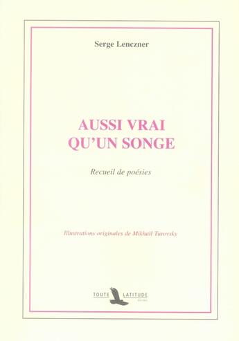 Couverture du livre « Aussi vrai qu'un songe » de Serge Lenczner aux éditions Toute Latitude