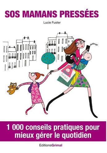 Couverture du livre « SOS mamans pressées ! » de Lucie Fuster aux éditions Grimal