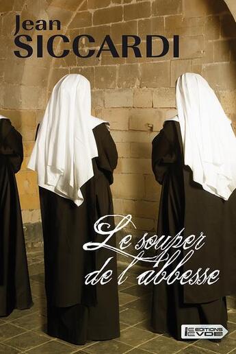 Couverture du livre « Le souper de l'abbesse » de Jean Siccardi aux éditions Vdb