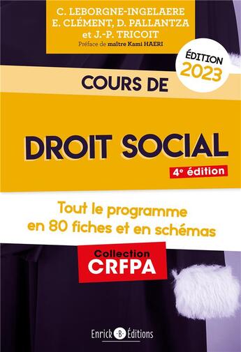 Couverture du livre « Cours de droit social (édition 2023) » de Jean-Philippe Tricoit et Emmanuelle Clement et Dimitra Pallentza et Celine Leborgne-Ingelaere aux éditions Enrick B.