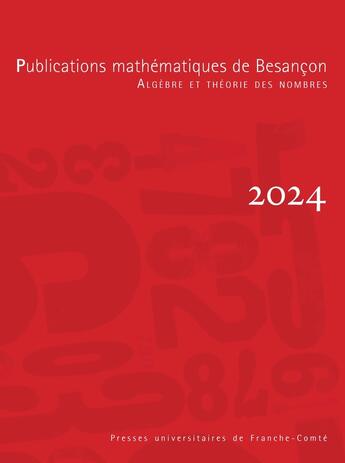 Couverture du livre « Publications mathématiques de Besançon - Algèbre et Théorie des nombres - numéro 2024 » de Gaetan Bisson et Philippe Lebacque et Roger Oyono aux éditions Pu De Franche Comte