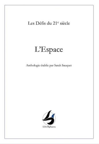 Couverture du livre « L'espace » de Sarah Sauquet aux éditions Librisphaera