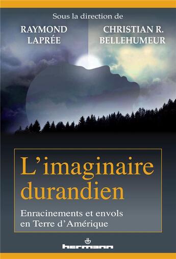 Couverture du livre « L'imaginaire durandien - enracinements et envols en terre d'amerique » de Raymond Lapree aux éditions Hermann