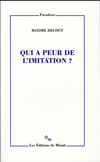 Couverture du livre « Qui a peur de l'imitation ? » de Maxime Decout aux éditions Minuit