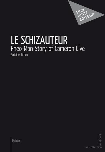 Couverture du livre « Le schizauteur » de Antoine Richou aux éditions Publibook