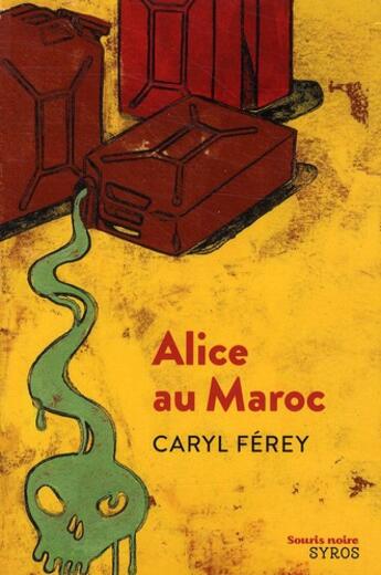 Couverture du livre « Alice au Maroc » de Caryl Ferey aux éditions Syros