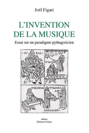 Couverture du livre « L'invention de la musique » de Figari Jo L aux éditions Delatour