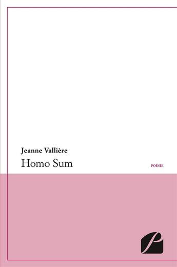 Couverture du livre « Homo sum » de Jeanne Valliere aux éditions Editions Du Panthéon