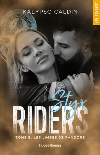 Couverture du livre « Styx riders Tome 5 : les limbes de Pandore » de Kalypso Caldin aux éditions Hugo Roman