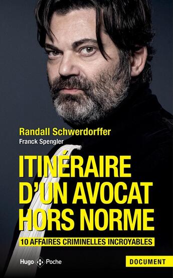 Couverture du livre « Itinéraire d'un avocat hors norme » de Randall Schwerdorffer aux éditions Hugo Poche