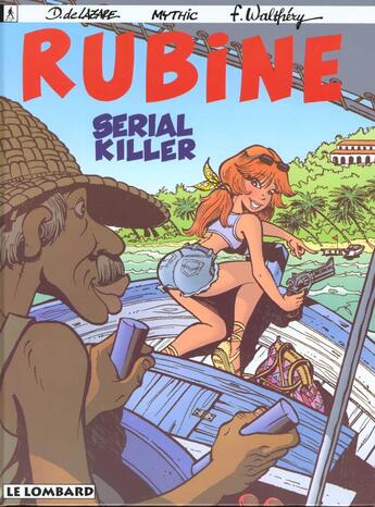 Couverture du livre « Rubine T.4 ; serial killer » de Mythic et Dragan De Lazare et Francois Walthery aux éditions Lombard