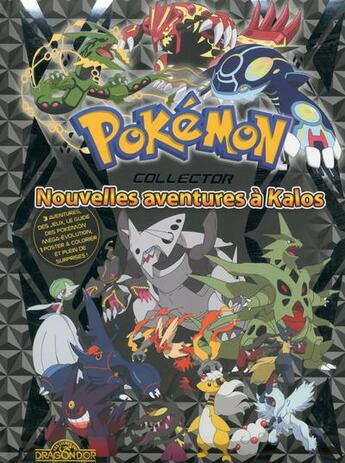 Couverture du livre « Pokémon ; nouvelles aventures à Kalos » de  aux éditions Les Livres Du Dragon D'or