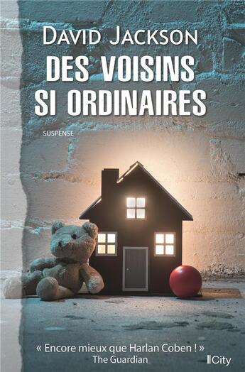 Couverture du livre « Des voisins si ordinaires » de David Jackson aux éditions City